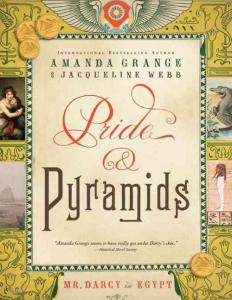 Amanda Grange & Jacqueline Webb - Pride & Pyramids- Mr Darcy in Egypt (mobi)