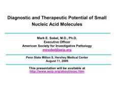 Diagnostic and Therapeutic Potential of Small Nucleic Acid Molecules