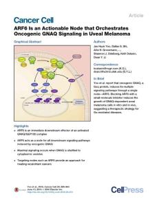 Cancer Cell-2016-ARF6 Is an Actionable Node that Orchestrates Oncogenic GNAQ Signaling in Uveal Melanoma