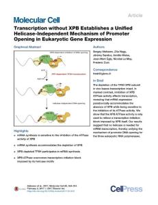 Molecular Cell-2017-Transcription without XPB Establishes a Unified Helicase-Independent Mechanism of Promoter Opening in Eukaryotic Gene Expression