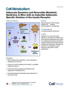 Cell Metabolism-2017-Adipocyte Dynamics and Reversible Metabolic Syndrome in Mice with an Inducible Adipocyte-Specific Deletion of the Insulin Receptor