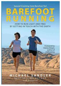 Barefoot Running: How to Run Light and Free by Getting in Touch With the Earth