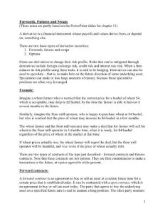 Forwards, Futures and Swaps