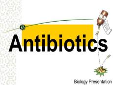 抗生素英文课件精品 ANTIBIOTICS(21p)