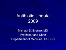 抗生素英文课件精品——Antibiotic Update 2009