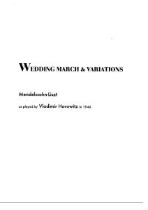 弗拉基米尔 霍罗威茨 改编门德尔松李斯特的婚礼进行曲和变奏曲 钢琴谱  Vladimir Horowitz  Mendelssohn-liszt Wedding March & Variations 乐谱