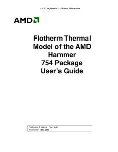 Flotherm Thermal Model of the AMD Hammer 754 Package Users Guide
