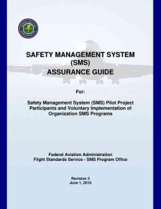 SAFETY MANAGEMENT SYSTEM (SMS) ASSURANCE GUIDE安全管理系统（SMS）保证指南