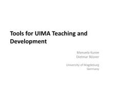 Tools for UIMA Teaching and Development