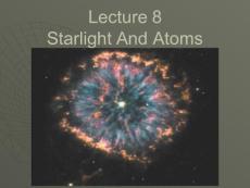 Lecture 8Starlight And Atoms