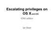 Escalating privileges on OS X IOKit edition and iOS