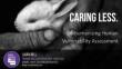 caring less.De-humanizing Human Vulnerability Assessment