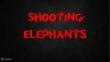 Shooting Elephants