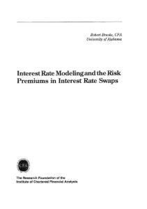 Interest Rate Modeling and the Risk Premiums in Interest Rate Swaps