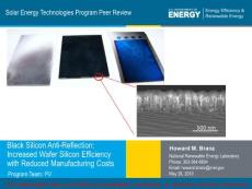 NREL 2010 Black Silicon Anti-Reflection Increased Wafer Silicon Efficiency with Reduced Manufacturing Costs