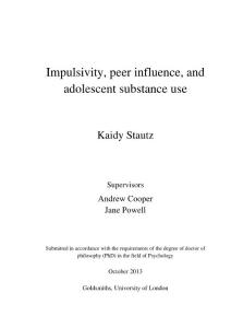 Impulsivity, peer influence, and adolescent substance use