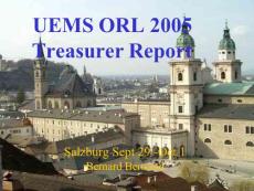 UEMS ORL 2005 Treasurer Report - orluems.com