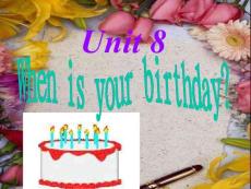 初一英语Unit8课件When is your birthday课件
