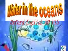 上海版牛津初中英语7B《Water in the oceans》课件.ppt