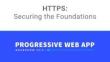 HTTPS: Securing the Foundations