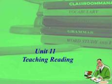 初中英语教学法Unit 11. Teaching Reading