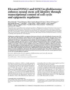 Genes Dev.-2017-Bulstrode-Elevated FOXG1 and SOX2 in glioblastoma enforces neural stem cell identity through transcriptional control of cell cycle and epigenetic regulators