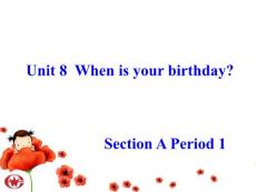 人教版新目标英语七年级上册《Unit 8 When is your birthday Section A 》课件