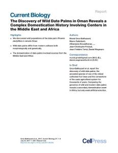 Current-Biology_2017_The-Discovery-of-Wild-Date-Palms-in-Oman-Reveals-a-Complex-Domestication-History-Involving-Centers-in-the-Middle-East-and-Africa