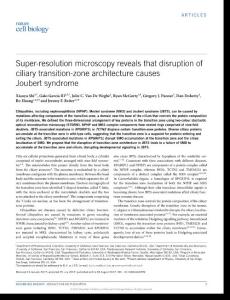 ncb3599-Super-resolution microscopy reveals that disruption of ciliary transition-zone architecture causes Joubert syndrome