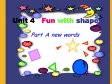 三年级英语上册 Unit 4 Fun with shapes Part A课件 深港版