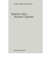 Speech Acts Across Cultures - Challenges to Communication in a Second Language 2006
