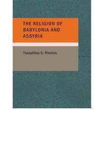 巴比龍尼亞和阿西里亞的宗教-The Religion of Babylonia and Assyria - Theophilus Goldridge Pinches