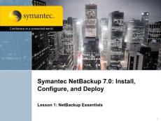 Symantec NetBackup 7.0 Lesson 1 - NetBackup Essentials