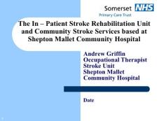 Stroke Rehabilitation Unit and Community Stroke Services