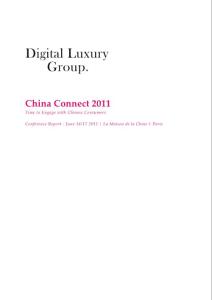 Digital Luxury Report Conference on 16 Jun 2011  China Connect 2011 Time to engage with Chinese consumers