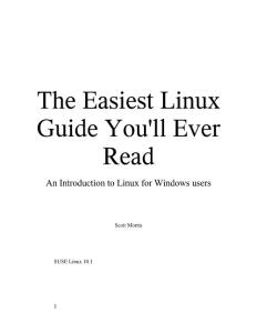 TheEasiestLinuxGuideYou′llEverRead-AnIntroductiontoLinuxforWindowsusers(ScottMorris 2006)