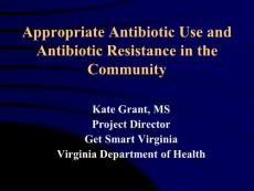 合理使用抗生素和社区抗生素耐药（英文）0Appropriate Antibiotic Use and Antibiotic Resistance in the Community