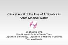 急诊病房抗生素应用的临床审查（英文PPT）Clinical Audit of the Use of Antibiotics in Acute Medical Wards