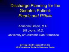 老年病人的出院计划（英文PPT）Discharge Planning for the Geriatric Patient Pearls and Pitfalls