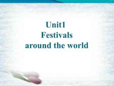 模块复习课件必修三Unit1 Festivals around the world