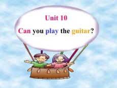 英语课件七年级英语Can you play the guitar课件1