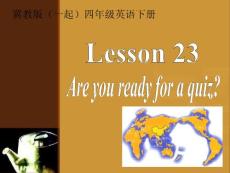 冀教版(一起)四年级英语下册UNIT3 LESSON23 ARE YOU READY FOR A QUIZ PPT课件