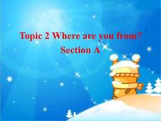 七年级英语上册 Unit 1 Topic 2 Where are you from Section A