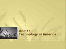 《英语国家社会与文化入门》Unit 11 Technology in America(12P)