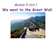 外研版（一起）英語四年級上冊Module 5 Unit1 We went to the Great Wall（課件）