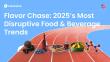 TASTEWISE - Flavor Chase Top Trend Predictions for 2025_CAIG