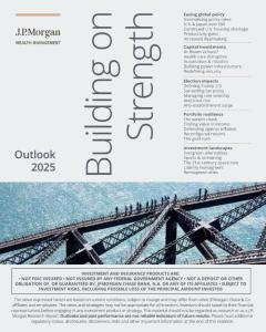 J P MORGAN - Outlook-2025-building-on-strength_CAIG