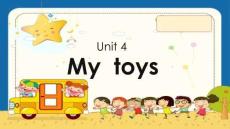 Unit4Mytoys課件kid'sbox劍橋少兒英語預備