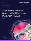 2025美國糖尿病協(xié)會科學年會深度解析報告 2025 Biomedtracker Datamonitor Healthcare Post-ADA Report