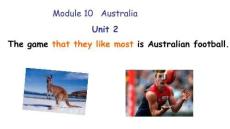 M10 Australia Unit 2（外研九上Unit 2 The game that they like most is Australian football